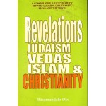Revelations Judaism Vedas Islam & Christianity